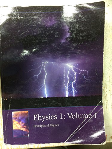 9781111724665: Principles of Physics (Physics 1, Volume I)