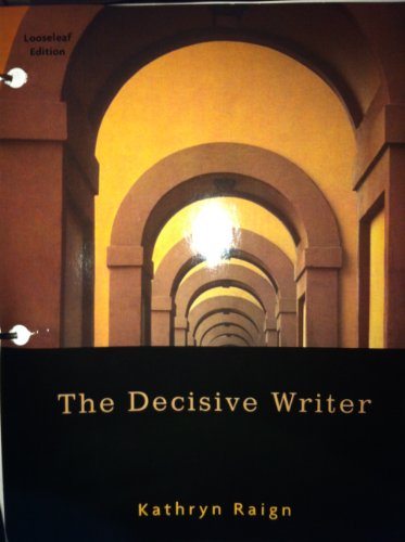 9781111740580: The Decisive Writer
