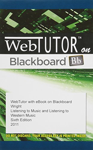 Stock image for WebTutor? with eBook on Blackboard Printed Access Card for Wright?s Listening to Music, 6th for sale by Irish Booksellers