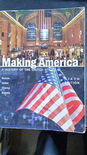 9781111774073: Making America the History of the United States