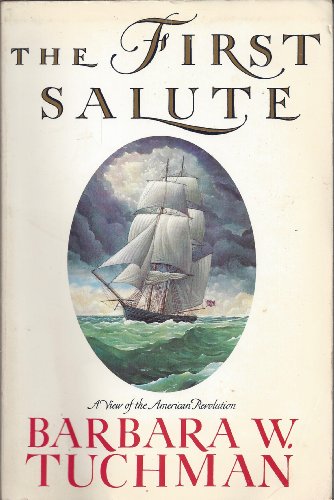 The First Salute (9781111820329) by Tuchman, Barbara W.