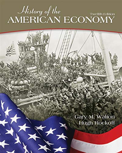 Imagen de archivo de History of the American Economy (Upper Level Economics Titles) a la venta por Bookmonger.Ltd