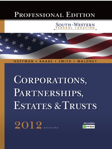 Beispielbild fr South-Western Federal Taxation 2012: Corporations, Partnerships, Estates and Trusts, Professional Version (with H&R Block @ HomeT Tax Preparation . (South-Western Federal Taxation (Hardcover)) zum Verkauf von Wonder Book