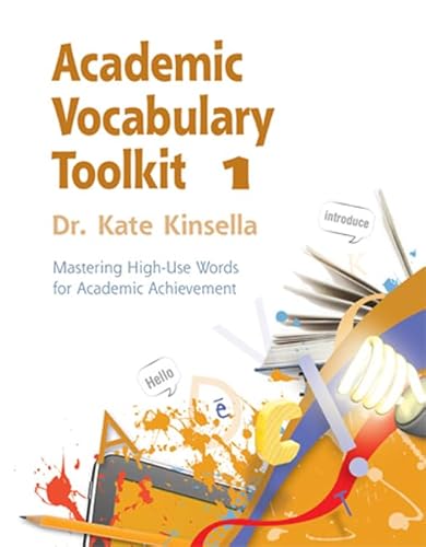 Stock image for Academic Vocabulary, Toolkit 1: Mastering High-Use Words for Academic Achievement for sale by Ergodebooks