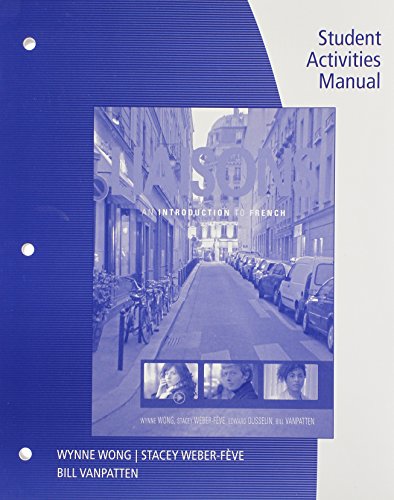 9781111828059: Student Activities Manual for Wong/Weber-Feve/Ousselin/Vanpatton's Liaisons: An Introduction to French, Enhanced