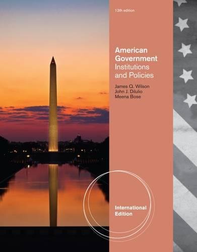 9781111830021: American Government: Institutions and Policies, International Edition