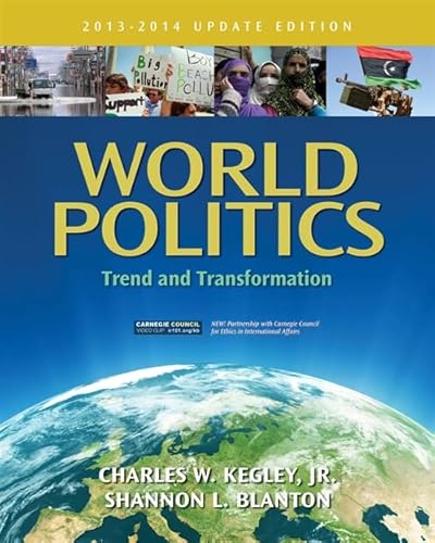 Imagen de archivo de World Politics: Trend and Transformation, 2013 - 2014 Update Edition a la venta por HPB-Red