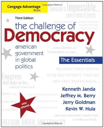 9781111832582: The Cengage Advantage Books: The Challenge of Democracy, Essentials: American Government in Global Politics