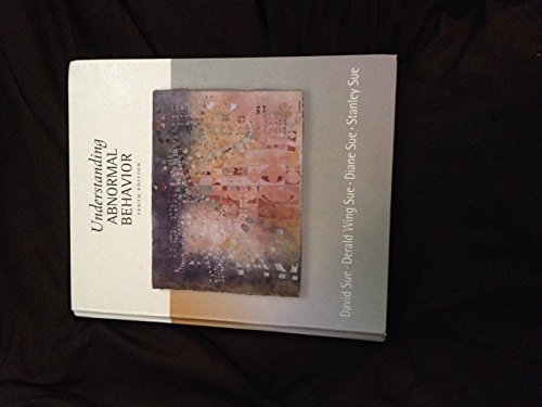 Understanding Abnormal Behavior (PSY 254 Behavior Problems and Personality) (9781111834593) by Sue, David; Sue, Derald Wing; Sue, Stanley; Sue, Diane M.