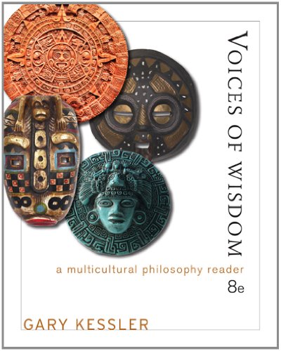 Voices of Wisdom: A Multicultural Philosophy Reader (9781111834678) by Kessler, Gary E.