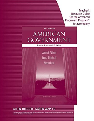 Beispielbild fr Teacher's Resource Guide For The Advanced Placement Program* To Accompany American Government, Institutions And Policies, AP* Edition, 13th Edition (2013 Copyright) zum Verkauf von ~Bookworksonline~