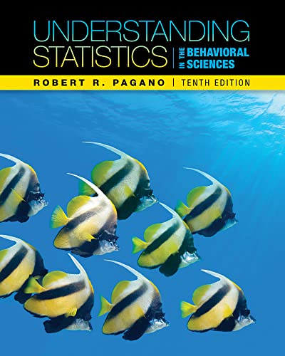 Understanding Statistics in the Behavioral Sciences, 10th Edition - Pagano, Robert R.