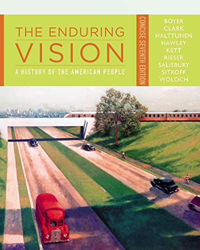 Beispielbild fr The Enduring Vision: A History of the American People, Concise zum Verkauf von Revaluation Books