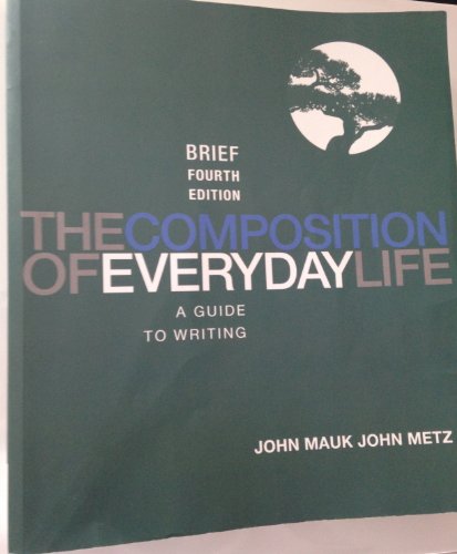 Beispielbild fr The Composition of Everyday Life, Brief Edition zum Verkauf von ThriftBooks-Atlanta