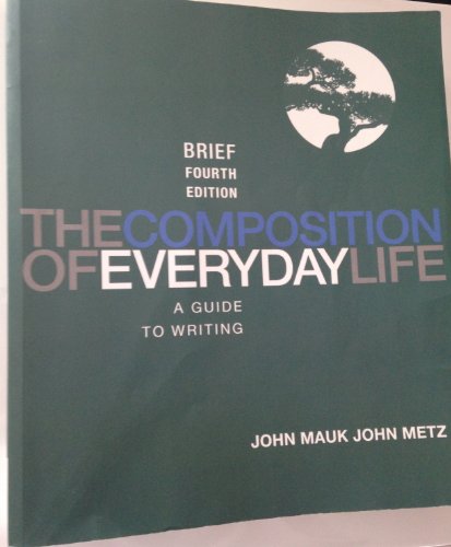 9781111840549: The Composition of Everyday Life, Brief Edition