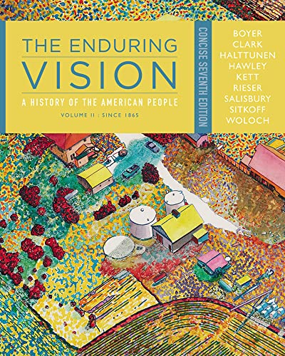 Beispielbild fr The Enduring Vision: A History of the American People, Volume II: Since 1865, Concise zum Verkauf von BooksRun