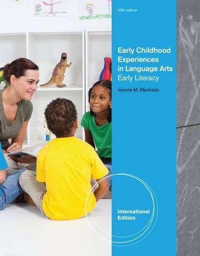 Stock image for EARLY CHILDHOOD EXPERIENCES IN LANGUAGE ARTS: EARLY LITERACY, INTERNATIONAL EDITION, 10TH EDITION for sale by Greenpine Books