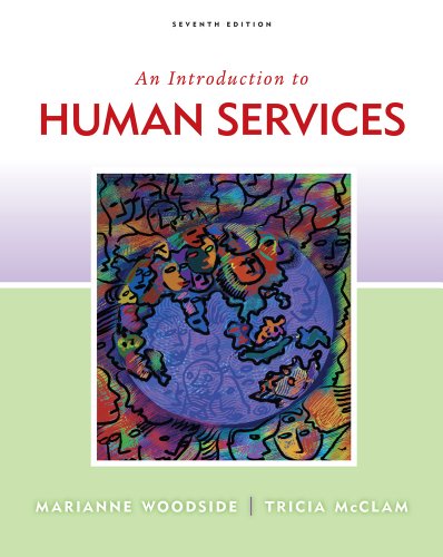 Bundle: An Introduction to Human Services, 7th + Cases and Applications (9781111868383) by Woodside, Marianne R.; McClam, Tricia