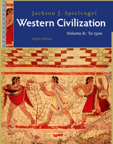 Bundle: Western Civilization: Volume A: To 1500, 8th + WebTutorâ„¢ on WebCTâ„¢ 2-Semester Printed Access Card (9781111870805) by Spielvogel, Jackson J.