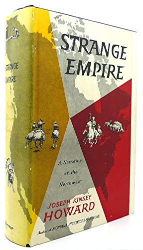 9781111889104: Strange empire,: A narrative of the Northwest