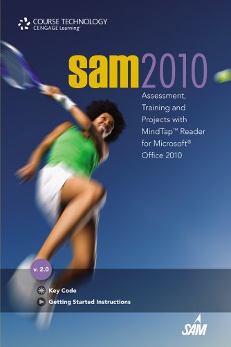 Stock image for SAM 2010 Assessment, Training, and Projects version 2.0 w/ MindTap Reader Printed Access Card for sale by BooksRun