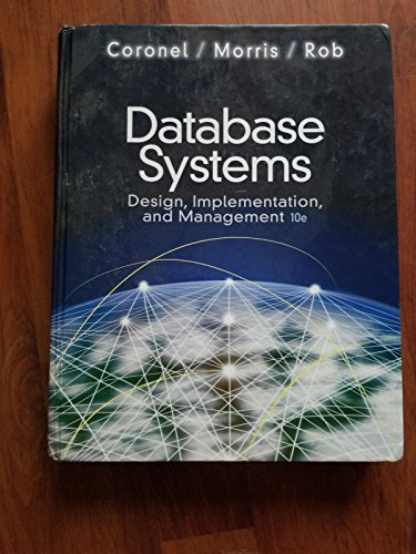 Database Systems: Design, Implementation, and Management (Book Only) (9781111969592) by Coronel, Carlos; Morris, Steven; Rob, Peter