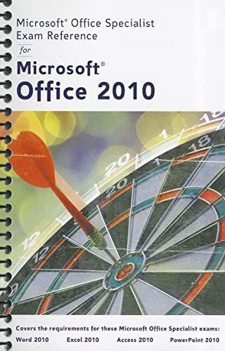 Stock image for Microsoft Certified Application Specialist Exam Reference for Microsoft Office 2010 for sale by HPB-Red