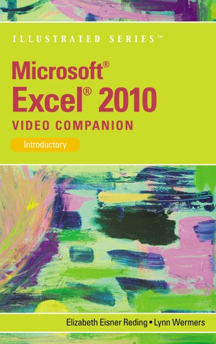 Video Companion DVD for Reding/Wermers' Microsoft Excel 2010: Illustrated Introductory (9781111970093) by Reding, Elizabeth; Wermers, Lynn