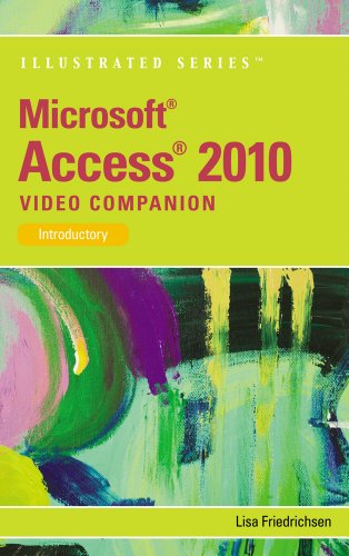 Video Companion DVD for Friedrichsenâ€™s Microsoft Office Access 2010: Illustrated Introductory (9781111970116) by Friedrichsen, Lisa