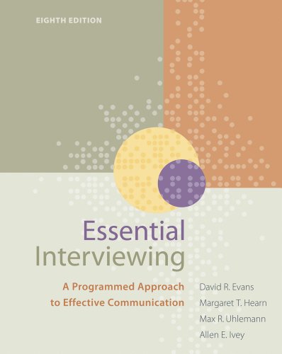 Bundle: Essential Interviewing: A Programmed Approach to Effective Communication, 8th + Helping Professions Learning Center 2-Semester Printed Access Card (9781111976637) by Evans, David R.; Hearn, Margaret T.; Uhlemann, Max R.; Ivey, Allen E.