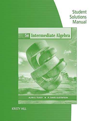 Imagen de archivo de Student Solutions Manual for Tussy/Gustafson's Intermediate Algebra, 5th a la venta por Better World Books: West