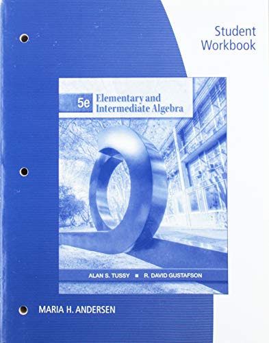 Stock image for Student Workbook for Tussy/Gustafson's Elementary and Intermediate Algebra, 5th for sale by Ergodebooks