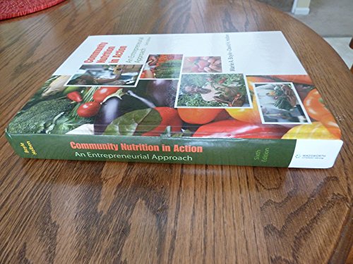 Imagen de archivo de Community Nutrition in Action: An Entrepreneurial Approach a la venta por ThriftBooks-Reno