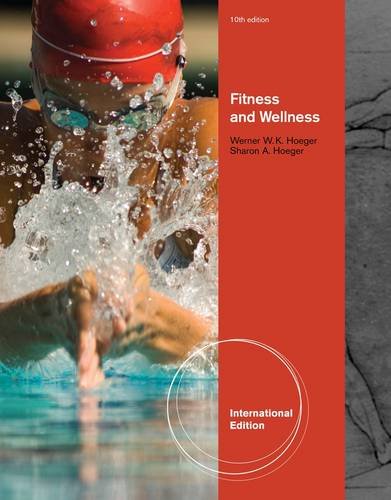 Fitness and Wellness - Werner W.K. Hoeger; Sharon A. Hoeger: 9781111990008  - AbeBooks