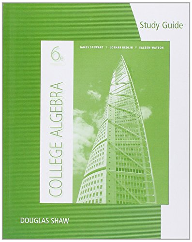 Study Guide for Stewart/Redlin/Watson's College Algebra, 6th (9781111990374) by Stewart, James; Redlin, Lothar; Watson, Saleem