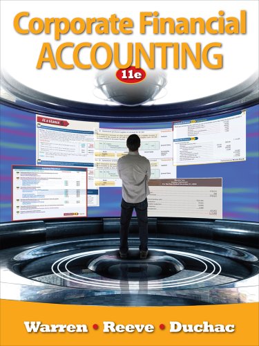 Bundle: Corporate Financial Accounting, 11th + CengageNOW on Blackboard Printed Access Card (9781111995997) by Warren, Carl S.; Reeve, James M.; Duchac, Jonathan