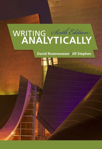 Bundle: Writing Analytically, 6th + Enhanced InSite 2-Semester Printed Access Card (9781111997632) by Rosenwasser, David; Stephen, Jill