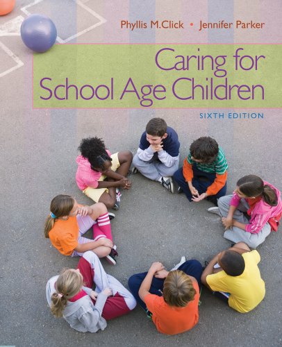 Bundle: Caring for School-Age Children, 6th + WebTutorâ„¢ ToolBox for Blackboard Printed Access Card (9781111999001) by Click, Phyllis M.; Parker, Jennifer