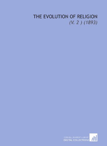 The Evolution of Religion: (V. 2 ) (1893) (9781112002922) by Caird, Edward