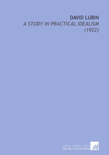 9781112015823: David Lubin: A Study in Practical Idealism (1922)