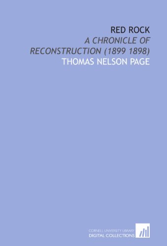 Red Rock: A Chronicle of Reconstruction (1899 1898) (9781112022067) by Page, Thomas Nelson