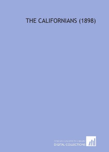 The Californians (1898) (9781112042874) by Atherton, Gertrude Franklin Horn
