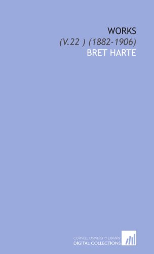 Works: (V.22 ) (1882-1906) (9781112042973) by Harte, Bret