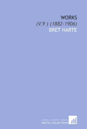 Works: (V.9 ) (1882-1906) (9781112043024) by Harte, Bret
