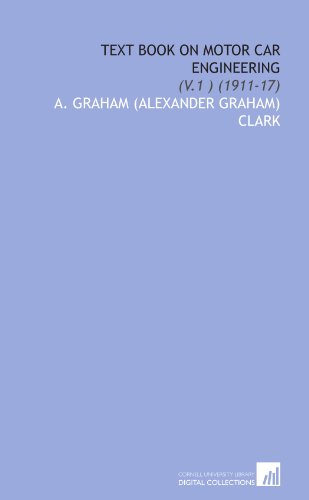 9781112046407: Text Book on Motor Car Engineering: (V.1 ) (1911-17)