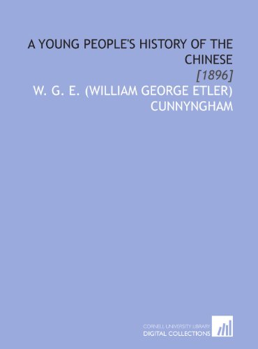 Imagen de archivo de A Young People's History of the Chinese: [1896] a la venta por Revaluation Books