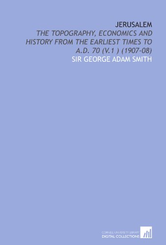 9781112061127: Jerusalem: The Topography, Economics and History From the Earliest Times to a.D. 70 (V.1 ) (1907-08)