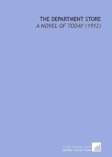 9781112063015: The Department Store: A Novel of Today (1912)