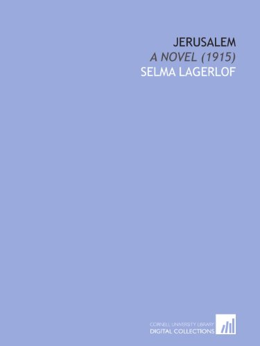 Jerusalem: A Novel (1915) (9781112064111) by Lagerlof, Selma