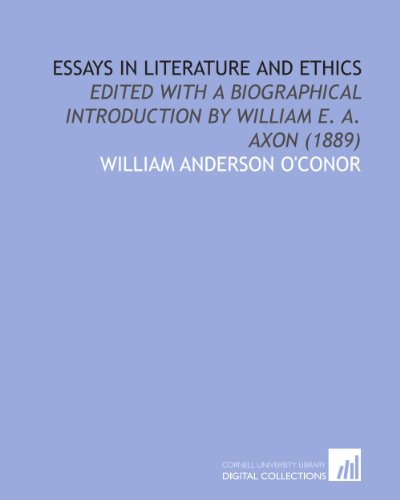 Stock image for Essays in Literature and Ethics: Edited With a Biographical Introduction by William E. A. Axon (1889) for sale by Revaluation Books